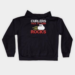 Curlers Talk to Their Rocks Funny Curling Gift Kids Hoodie